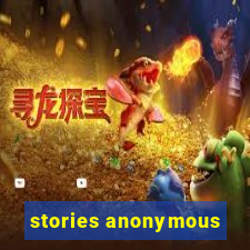 stories anonymous